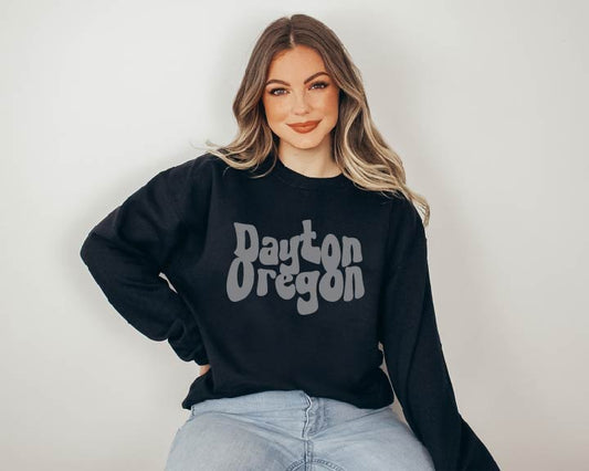 DAYTON, OREGON SMALL TOWN LOVE CREWNECK